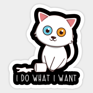 I Do What I Want Sticker